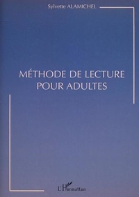 Sylvette Alamichel - Méthode de lecture pour adultes.