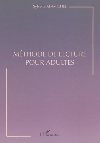 Sylvette Alamichel - Méthode de lecture pour adultes.