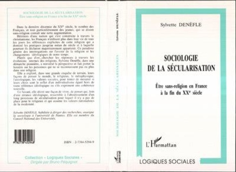 Sylvette Denèfle - Sociologie de la sécularisation - Être sans-religion en France à la fin du XXe siècle.