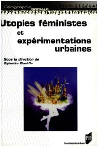 Sylvette Denèfle - Utopies féministes et expérimentations urbaines.