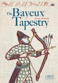 La tapisserie de Bayeux