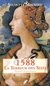 1588 La terreur des Seize