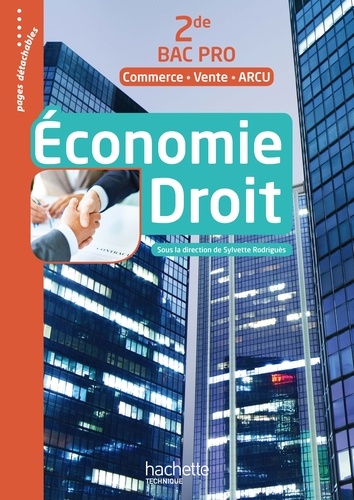 Sylvette Rodriguès - Economie Droit 2de Bac Pro Commerce-Vente-ARCU.
