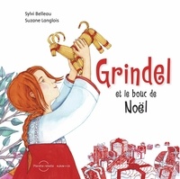 Sylvi Belleau - Grindel et le bouc de noel + cd.