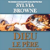 Sylvia Browne - Dieu le père (livre audio).