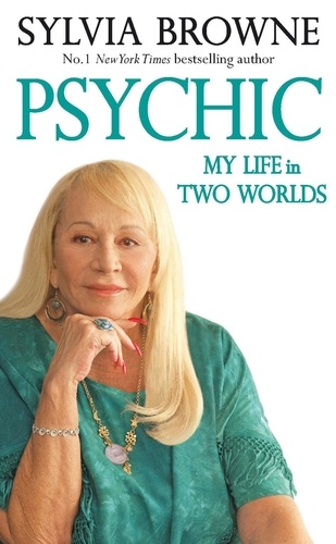 Psychic. My Life in Two Worlds