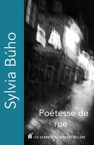 Sylvia Búho - Poétesse de rue.