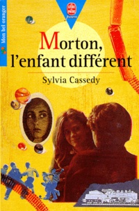 Sylvia Cassedy - Morton, l'enfant différent.