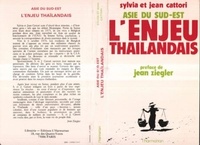 Sylvia Cattori et Jean Cattori - Asie du Sud-Est : l'enjeu thaïlandais.