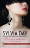 Sylvia Day - La série Georgian Tome 3 : Si vous m'embrassez.