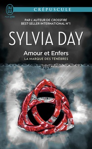 Sylvia Day - La marque des ténèbres Tome 3 : Amour et enfers.