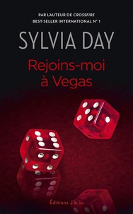 Sylvia Day et Emilie Terrao - Rejoins-moi à Vegas. Suivi de  Indécente Mrs. Robinson.