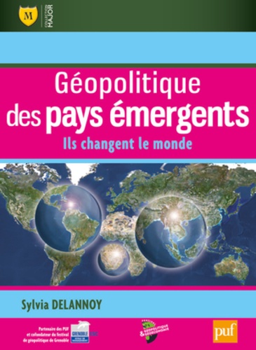 Géopolitique des pays émergents. Ils changent le monde