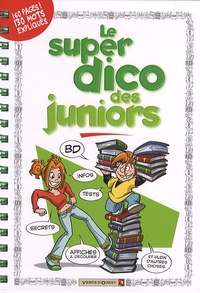 Sylvia Douyé et  Goupil - Le super dico des juniors.