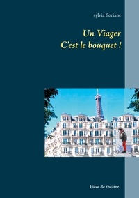 Sylvia Floriane - Un Viager - C'est le bouquet !.