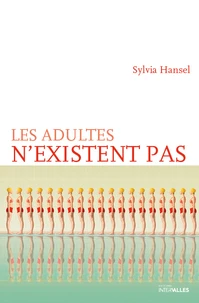 Les adultes n'existent pas