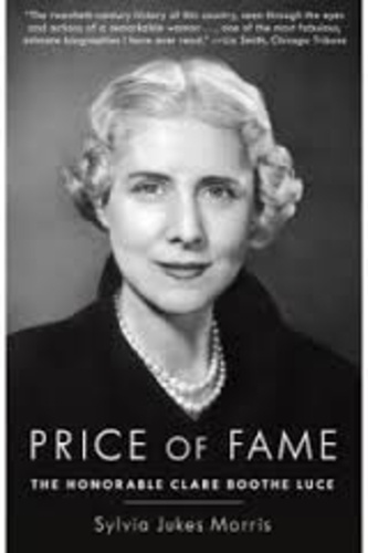 Sylvia Jukes Morris - Price of Fame - The Honorable Clare Boothe Luce.