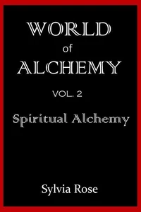 World of Alchemy: Spiritual Alchemy