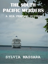  Sylvia Massara - The South Pacific Murders -- A Mia Ferrari Mystery #3 - The Mia Ferrari Mysteries, #3.