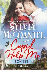 Cupid Help Me, Box Set Books 4-6
