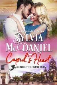  Sylvia McDaniel - Cupid's Heart - Return to Cupid, Texas.