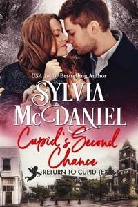  Sylvia McDaniel - Cupid's Second Chance - Return to Cupid, Texas, #8.
