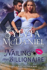  Sylvia McDaniel - Nailing the Billionaire - Lipstick and Lead 2.0, #2.
