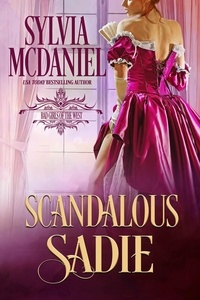  Sylvia McDaniel - Scandalous Sadie - Bad Girls of the West, #1.