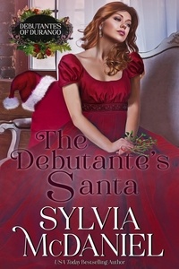 Sylvia McDaniel - The Debutante's Santa - The Debutante's of Durango, #7.