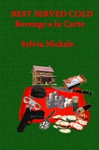 Sylvia Nickels - Best Served Cold, Revenge a la Carte.