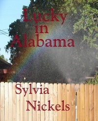  Sylvia Nickels - Lucky in Alabama.