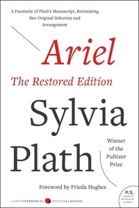 Sylvia Plath - Ariel: The Restored Edition.