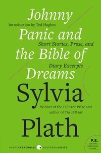 Sylvia Plath - Johnny Panic and the Bible of Dreams.