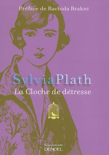 Sylvia Plath - La Cloche de détresse.