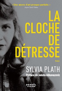 Sylvia Plath - La cloche de détresse.