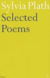 Sylvia Plath - Selected Poems.