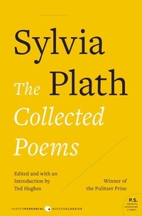 Sylvia Plath - The Collected Poems.