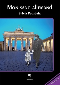  Sylvia Pourbaix - Mon sang allemand.
