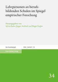 Lehrpersonen an berufsbildenden Schulen im Spiegel empirischer Forschung