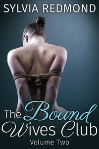  Sylvia Redmond - The Bound Wives Club 2 - Bondage MILF BDSM Club, #2.