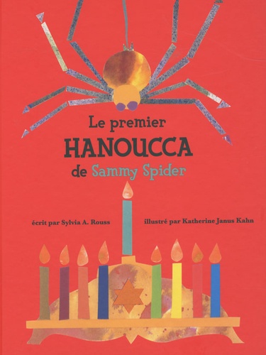Sylvia Rouss - Le premier Hanoucca de Sammy Spider - Les couleurs et les nombres.