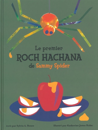 Sylvia Rouss et Katherine Janus Kahn - Le premier Roch Hachana de Sammy Spider.