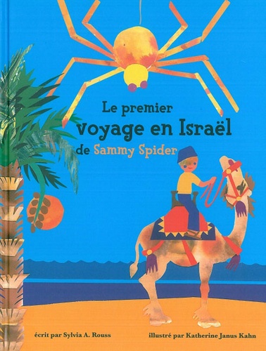 Sylvia Rouss - Le premier voyage en Israël de Sammy Spider - Les cinq sens.