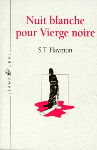 Sylvia-T Haymon - Nuit blanche pour vierge noire.