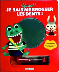Youpi ! Je sais me brosser les dents !