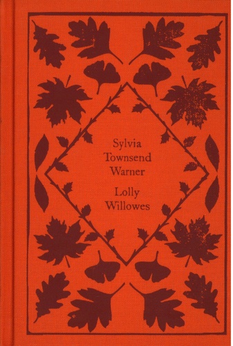 Sylvia Townsend Warner - Lolly Willowes or The Loving Huntsman.