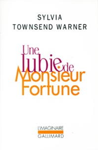 Sylvia Townsend Warner - Une lubie de Monsieur Fortune.