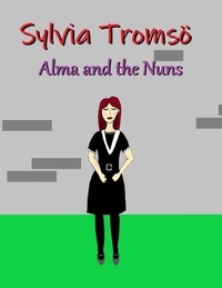  Sylvia Tromsö - Alma and the Nuns.