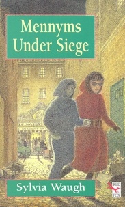 Sylvia Waugh - Mennyms Under Siege.