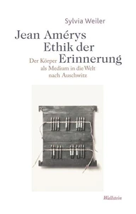 Jean Amérys Ethik der Erinnerung
